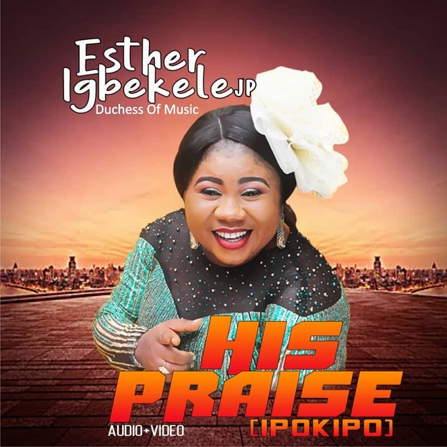 Esther Igbekele - His Praise [Ipokipo]