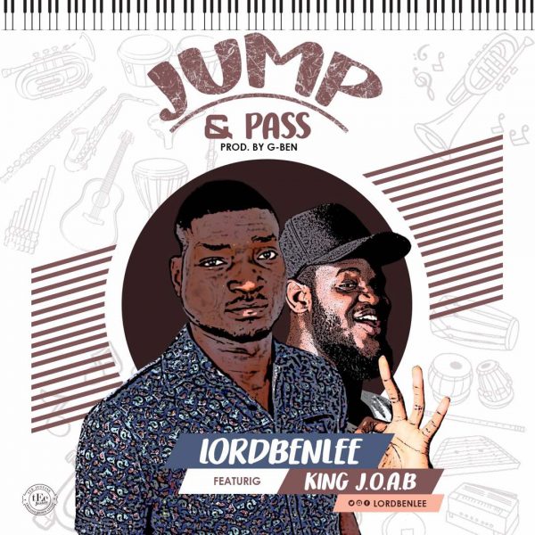 Jump & Pass - Lord BenLee Ft King J.O.A.B.