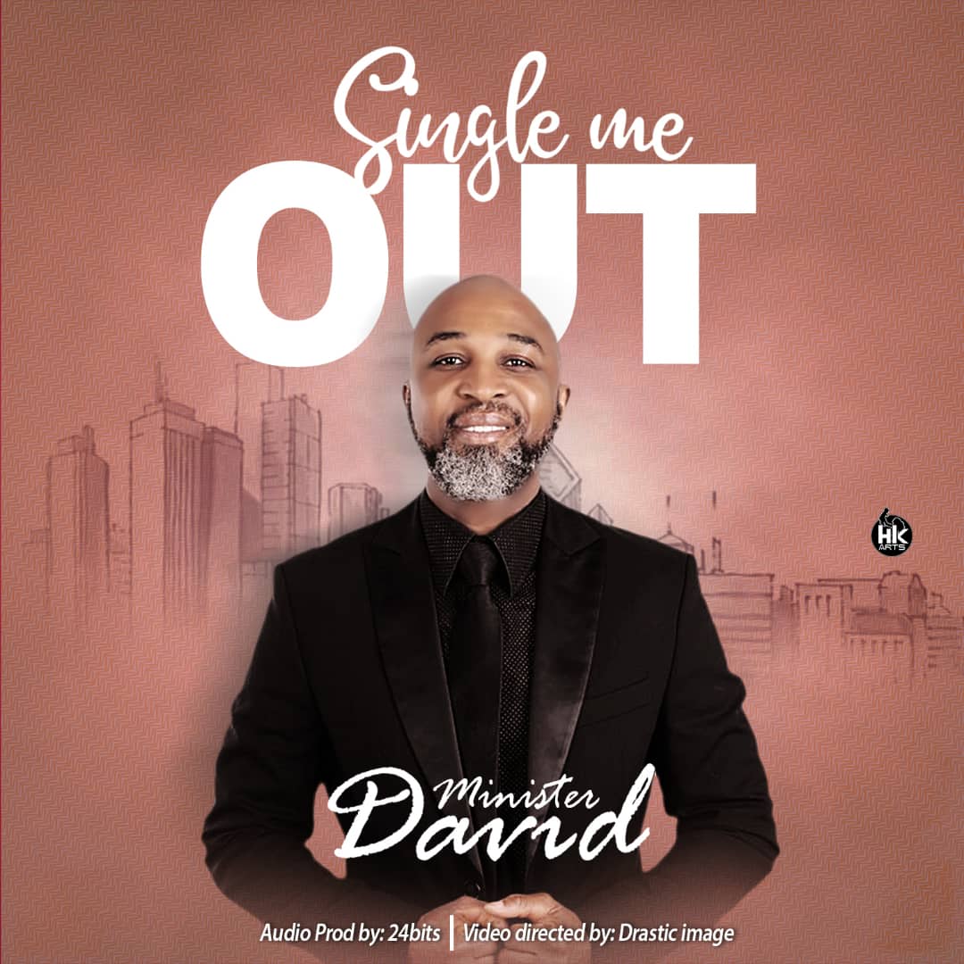 Minister David - Single Me Out