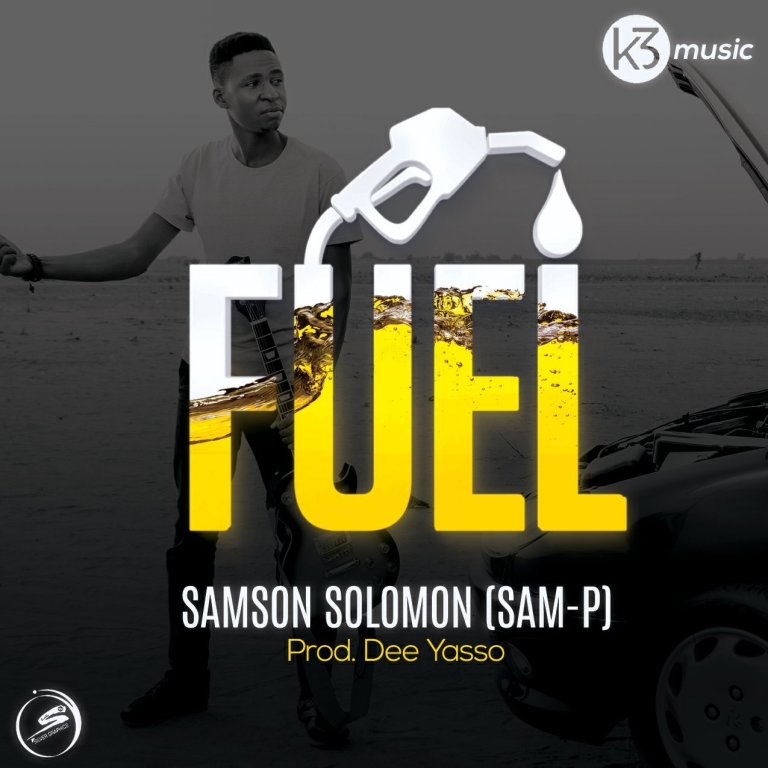 Samson Solomon (Sam-P) – Fuel