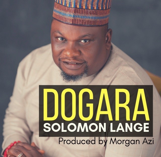 Solomon Lange – Dogara (Trust)