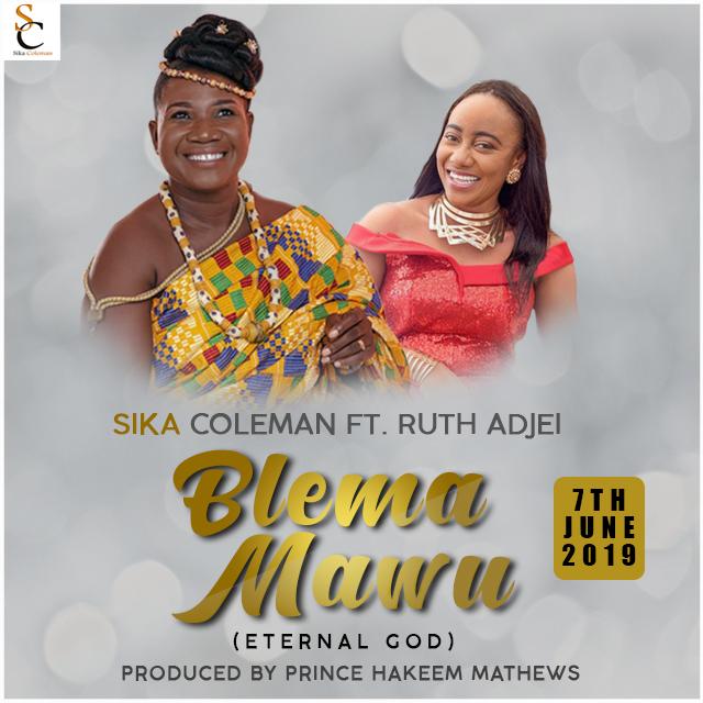 Sika Coleman – Blema Mawu ft Ruth Adjei