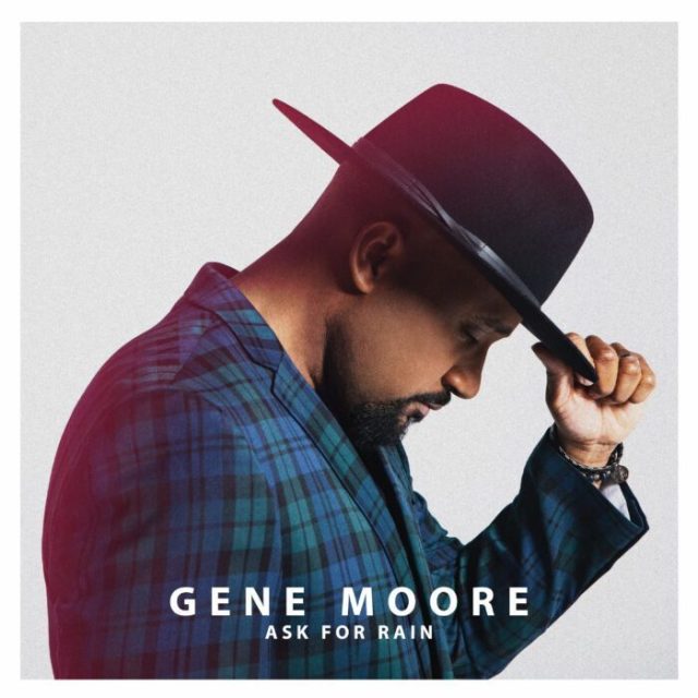 Gene Moore – Ask for Rain download mp3