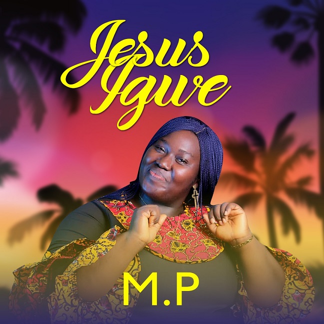 Jesus Igwe by M.P
