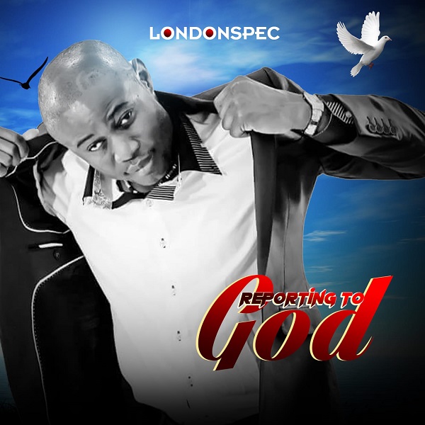 LondonSpec - Reporting to God
