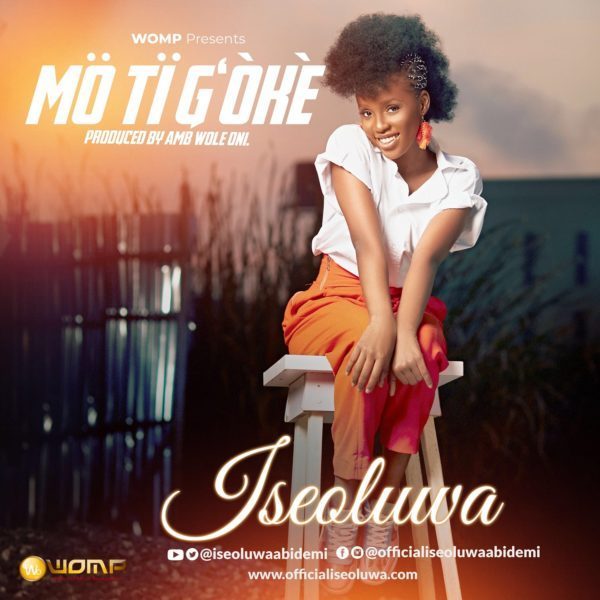 Iseoluwa – Mo Ti G’oke mp3
