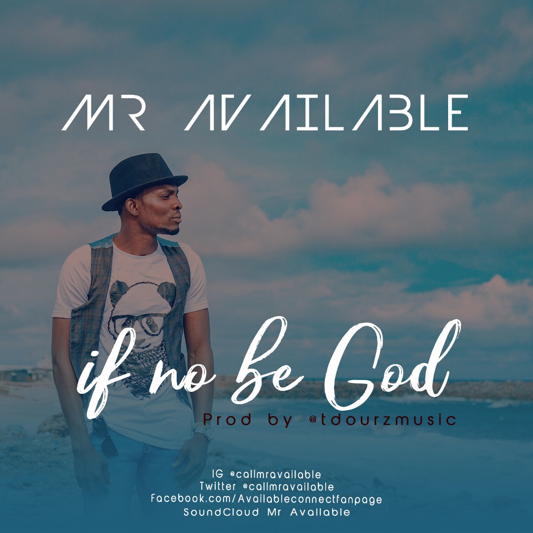 Mr Available - If No Be God