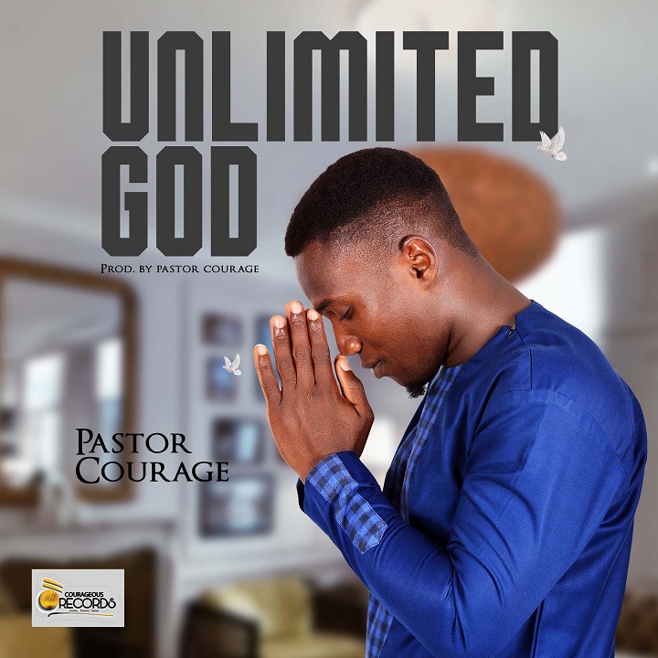 Pastor Courage - Unlimited God