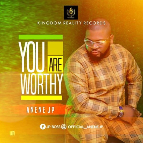 Download Anenejp – You Are Worthy