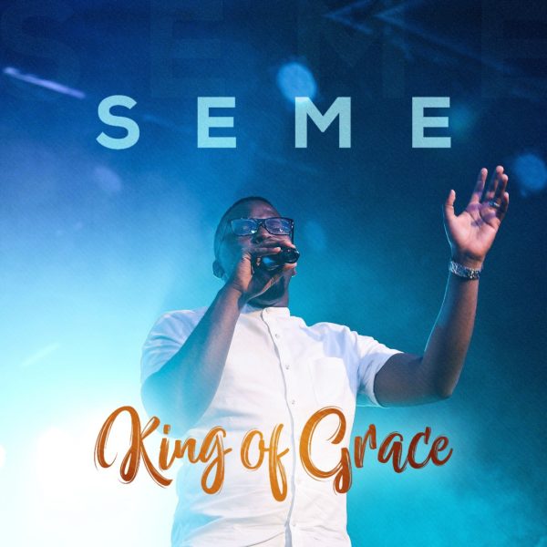 download SEME - "KING OF GRACE"