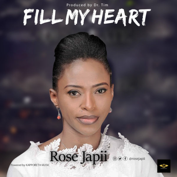 download Fill My Heart By Rose Japii