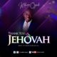 Minister Kelvin Ogidi – Thank You Jehovah mp3