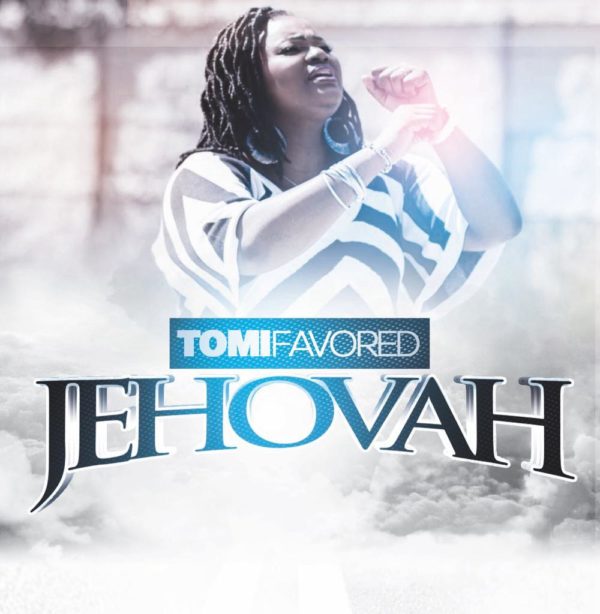 Jehovah - Tomi Favored
