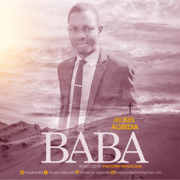 BABA by MOSES AGBEDIA