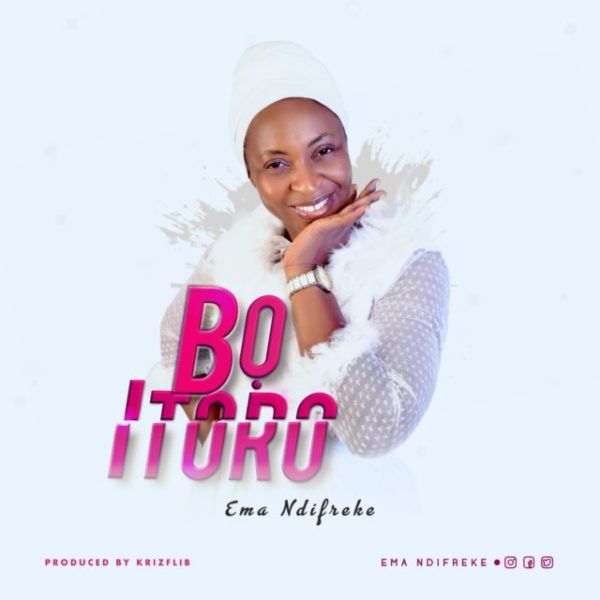 download Ema Ndifreke – Bo Itoro