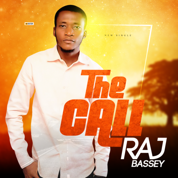 Raj Bassey- The Call Prod By Michael Bassey
