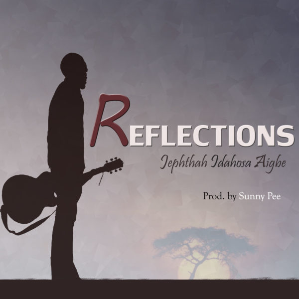 Reflections- Jephthah Idahosa Aigbe download