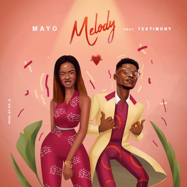 melody - mayo ft testimony jaga