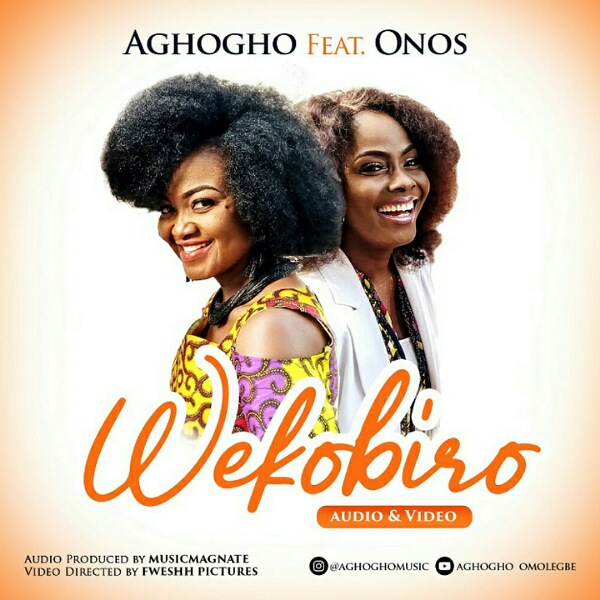 AGHOGHO - WEKOBIRO FEAT. ONOS