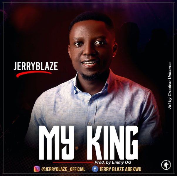 JERRY BLAZE – MY KING (MOST HIGH)