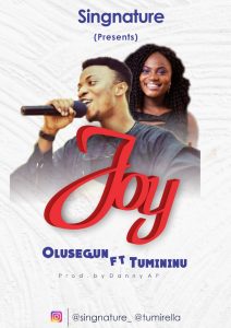 Olusegun – Joy ft. Tumininu