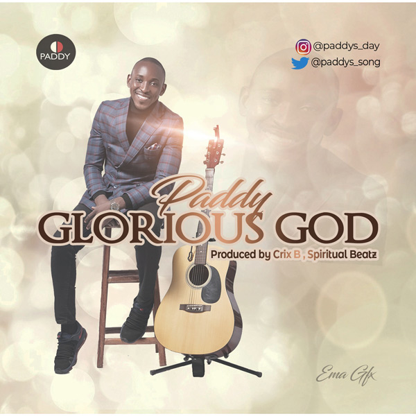 Paddy – Glorious God
