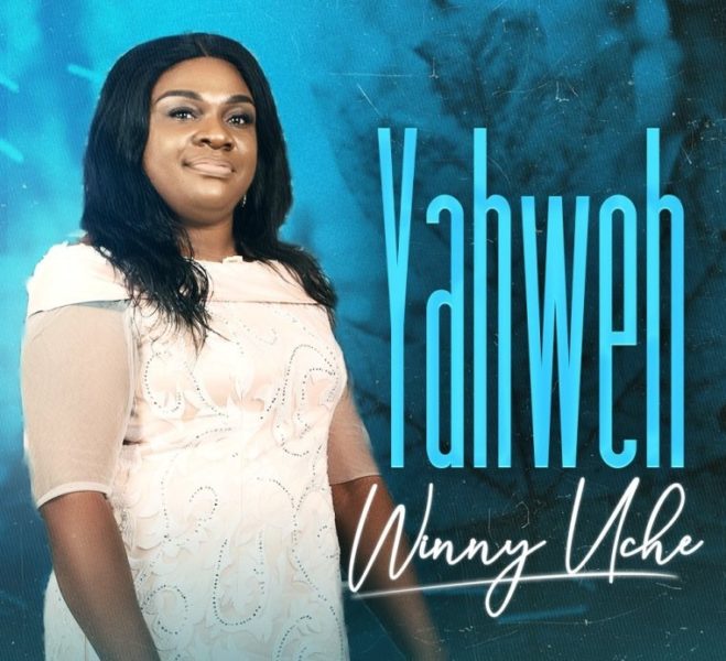 DOWNLOAD Yahweh By Winny Uche