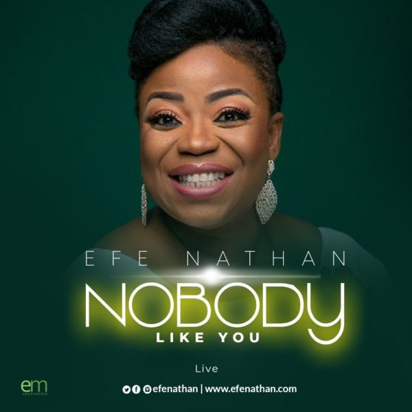 Efe Nathan - Nobody Like You (Live)