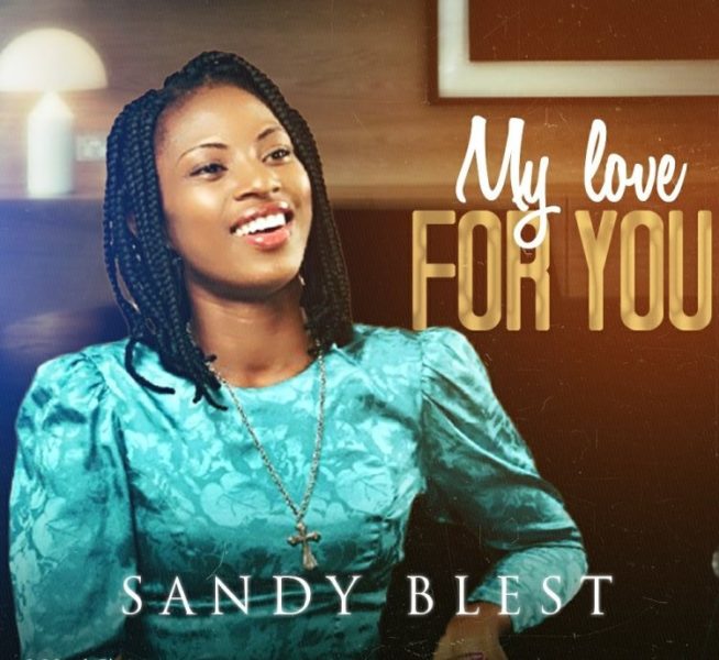 Sandy Blest – My Love For You