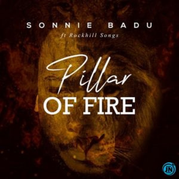 Sonnie Badu – Pillar Of Fire Ft. RockHill Songs