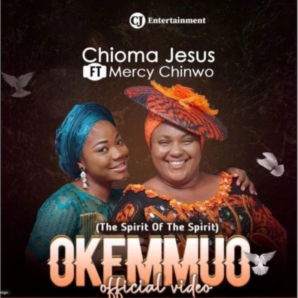 Okemmuo – Chioma Jesus Ft. Mercy Chinwo