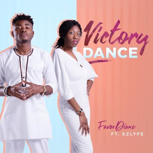 VICTORY DANCE BY FAVORDIANE FEAT. EZLYFE