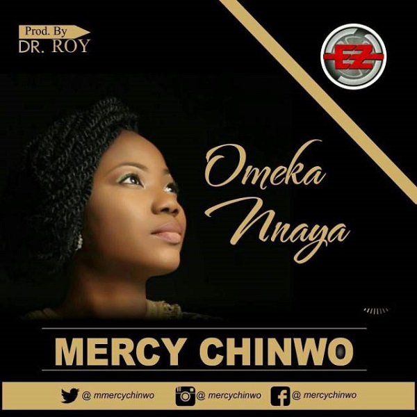 Omekannaya By Mercy Chinwo