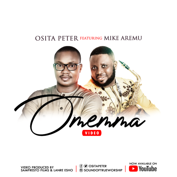 Osita Peter - Omemma Feat. Mike Aremu