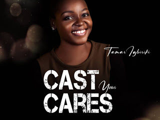 Download Cast Your Cares By Tamar Igbiriki