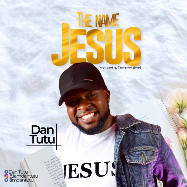The Name Jesus by Dan Tu Tu