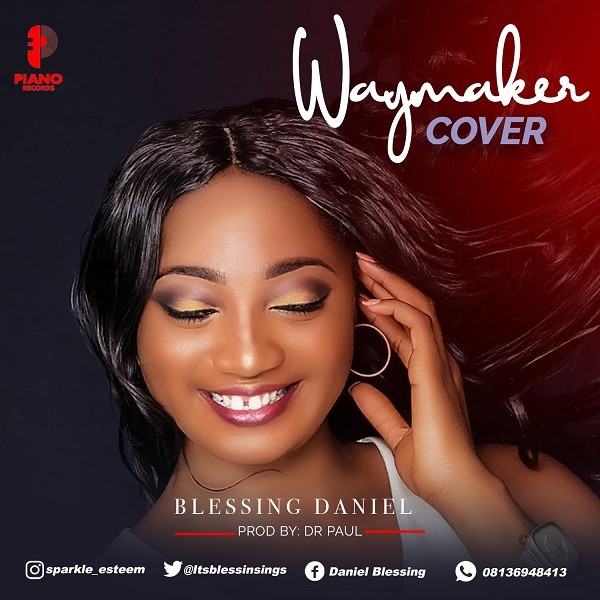 Way Maker (Cover) By Blessing Daniel