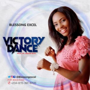Blessong Excel – Victory Dance