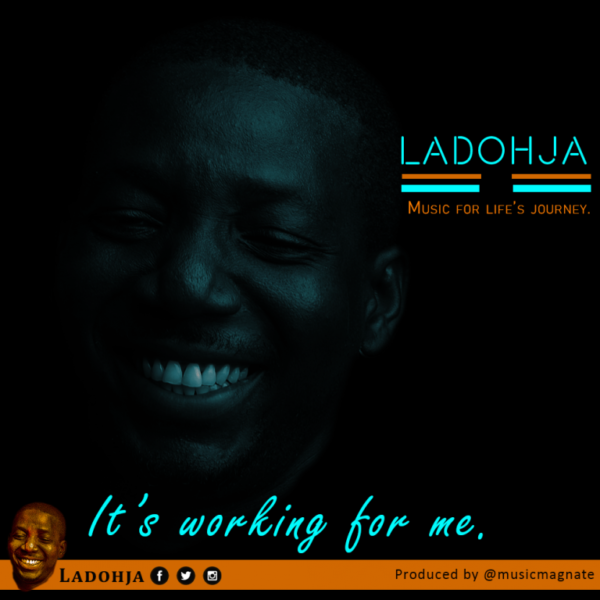 It’s Working For Me By Ladohja