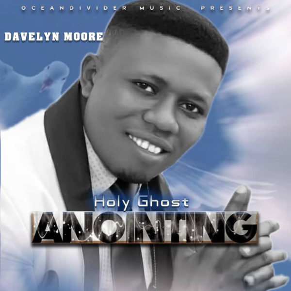 Davelyn Moore – Holy Ghost Anointing