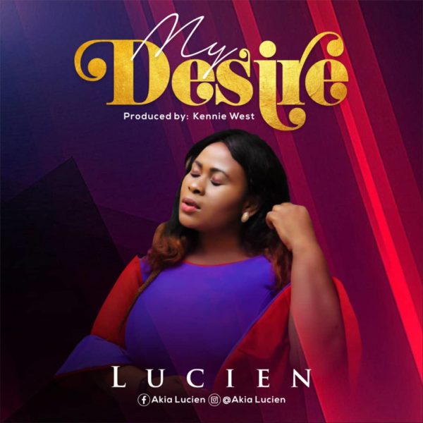 AKIA Lucien - My Desire