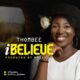 ThomBee - I Believe