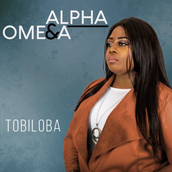 Tobiloba – Alpha and Omega Mp3 Download
