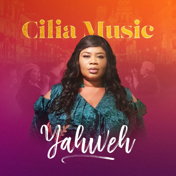 YAHWEH BY CILIA MUSIC