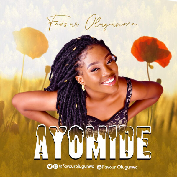 Favour Olugunwa – Ayomide