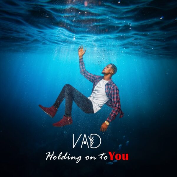 Holding On To You By VAD
