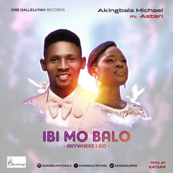 IBI MO BA LO By Micheal Akingbala ft Esther Obaleye