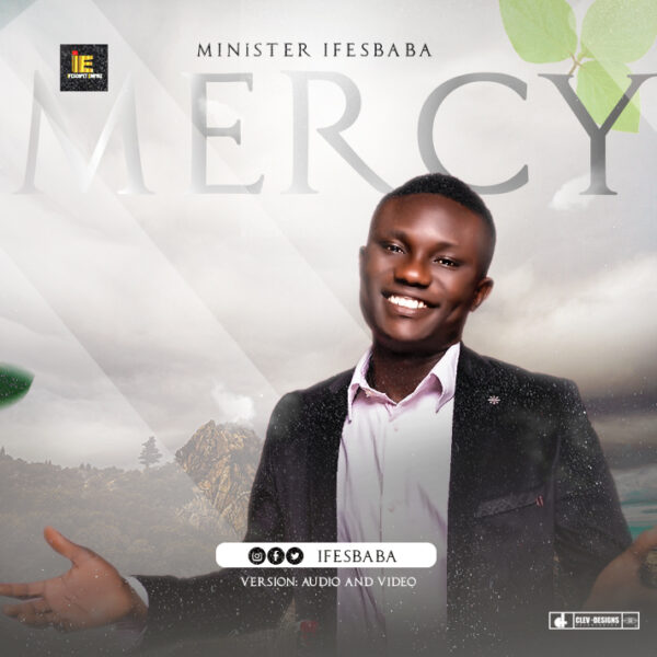 Minister Ifesbaba - Mercy