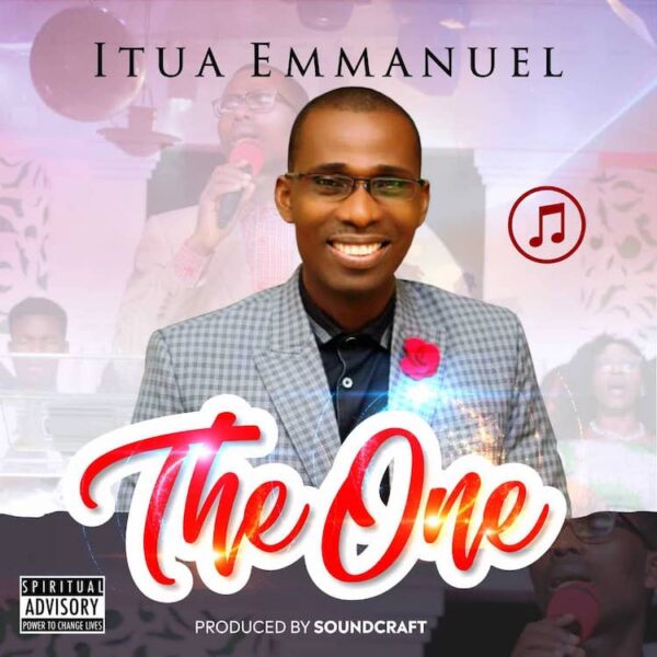 Download The One – Itua Emmanuel