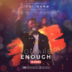 You Are Enough – Tobi Osho